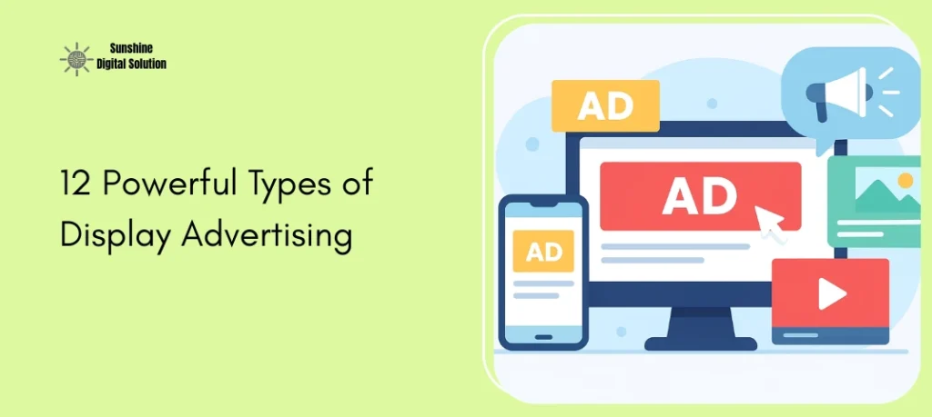 12 Powerful Types of Display Advertising In 2025